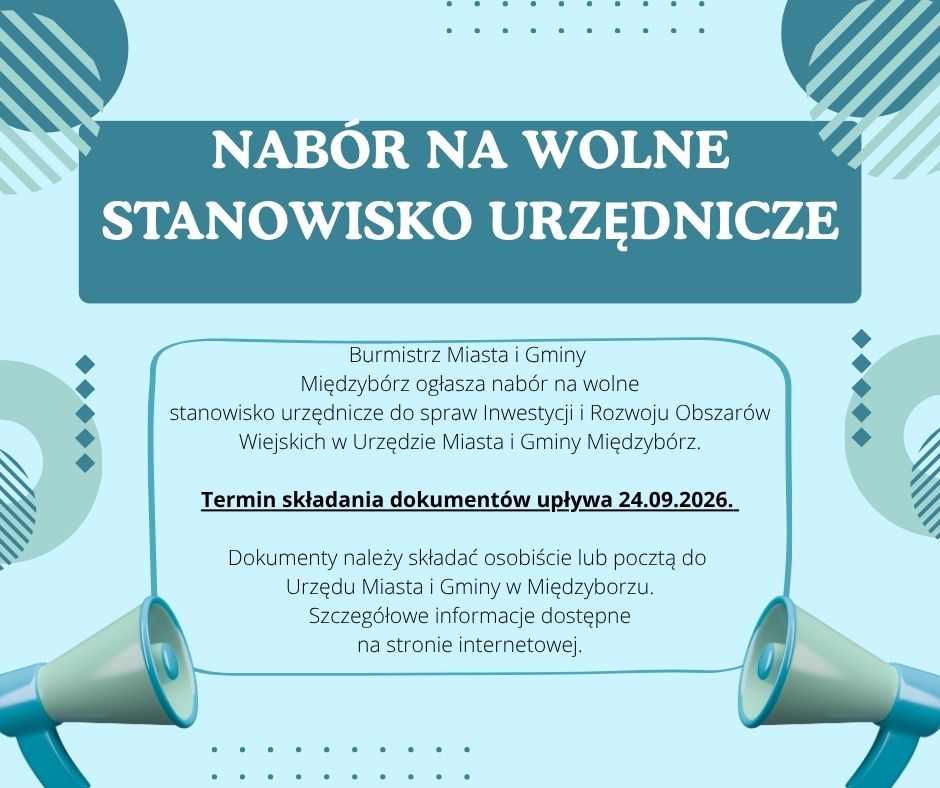 nab&oacute;r na&nbsp;wolne stanowisko urzędnicze ds. Inwestycji i&nbsp;Rozwoju Obszar&oacute;w Wiejskich w&nbsp;Urzędzie Miasta i&nbsp;Gminy Międzyb&oacute;rz.