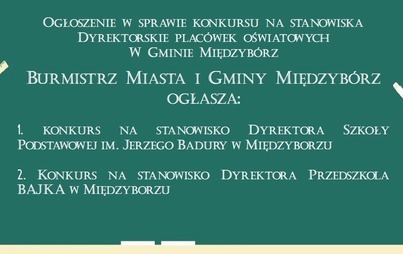 Zdjęcie do Ogłoszenie w sprawie konkursu na stanowiska Dyrektorskie plac&oacute;wek oświatowych w Gminie Międzyb&oacute;rz