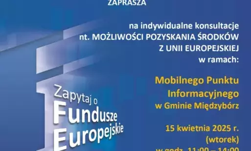 Zdjęcie do MOBILNY PUNKT INFORMACYJNY W GMINIE MIĘDZYB&Oacute;RZ - MOŻLIWOŚĆ POZYSKIWANIA ŚRODK&Oacute;W Z UE