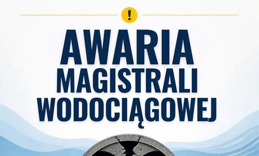 AWARIA MAGISTRALII WODOCIĄGOWEJ